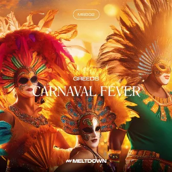 Carnaval Fever by Greeds