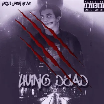 Lose Your Head (Remix) by Living Dead