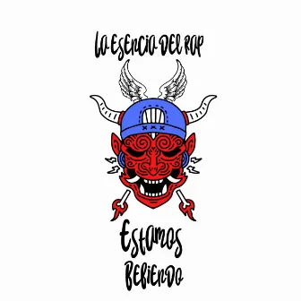 Estamos bebiendo (Demo) by La Esencia del Rap