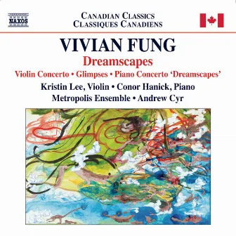 Vivian Fung: Dreamscapes by Andrew Cyr