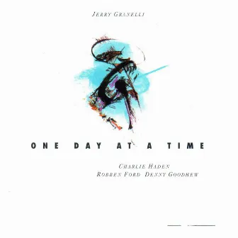 One Day at a Time by Jerry Granelli