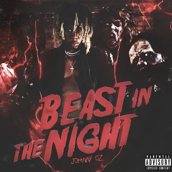 Beast in the Night by Johnny Oz