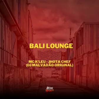 Bali Lounge by Jhota Chef