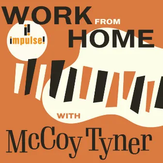 Work From Home with McCoy Tyner by McCoy Tyner