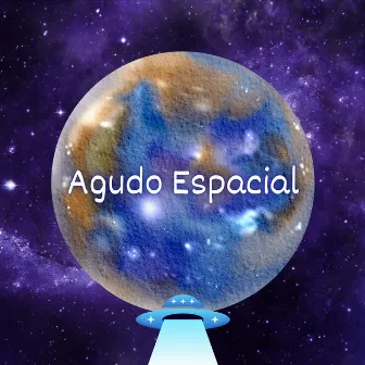 Agudo Espacial by DJ Braia