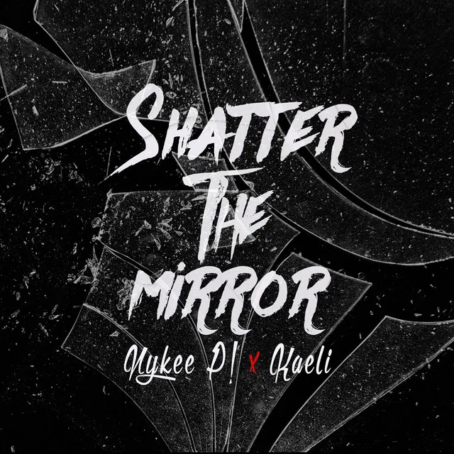 Shatter the Mirror