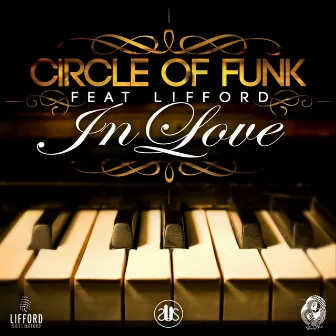 In Love (feat. Lifford) by Circle of Funk