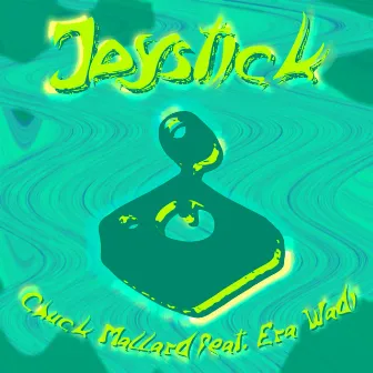 JOYSTICK by Chuck Mallard