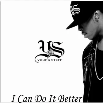 I Can Do It Better - Single by Young Steff