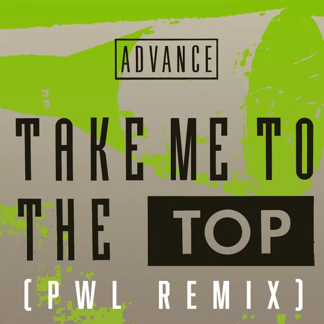 Take Me To The Top - PWL Remix