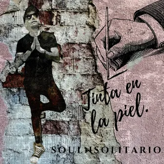 Tinta en la Piel by Soulnsolitario