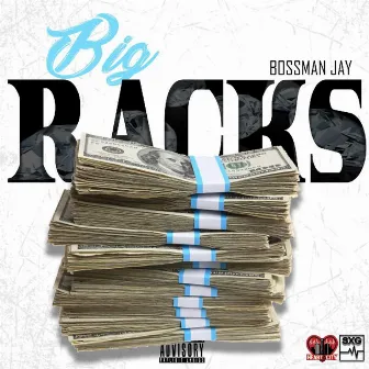 Big Racks by BossMan Jay