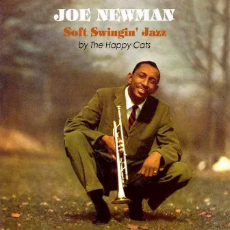 Soft Swingin' Jazz by Joe Newman