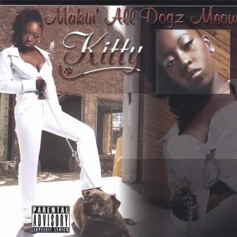 Makin' All Dogz Meow by Unknown Artist