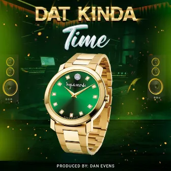 Dat Kinda Time by Dan Evens