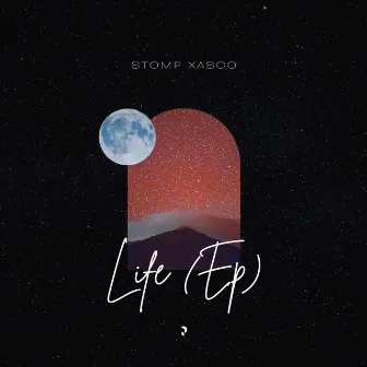 Life EP by Stomp Xasco