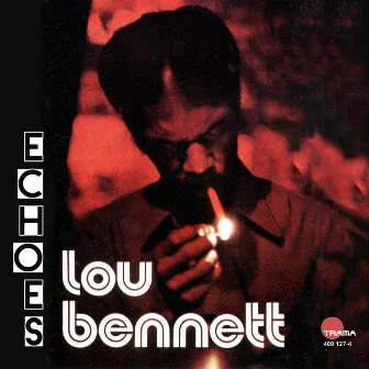 Echoes by Lou Bennett