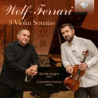 Wolf-Ferrari: 3 Violin Sonatas by Costantino Catena