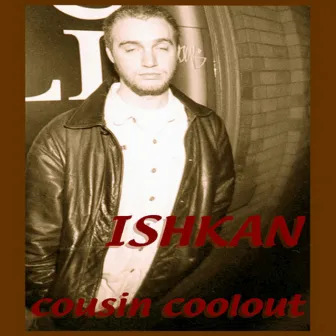 Cousin Coolout by Ishkan