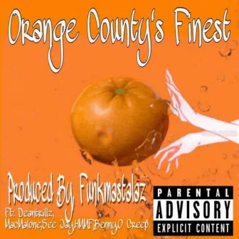 Orange County's Finest by Funk Masta Laz