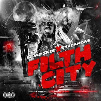 Filth City by G-Mo Skee