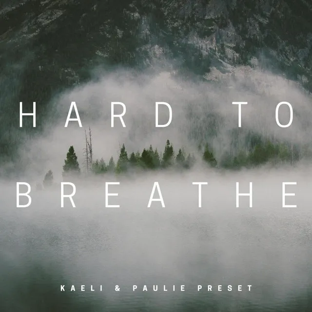 Hard to Breathe