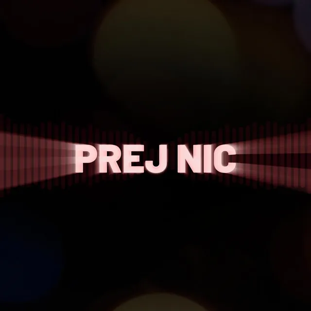 Prej nic