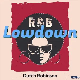 Lowdown by Dutch Robinson