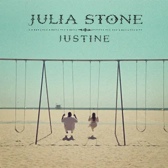 Justine by Julia Stone