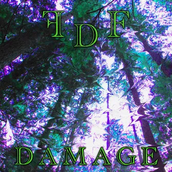 Damage by FDF