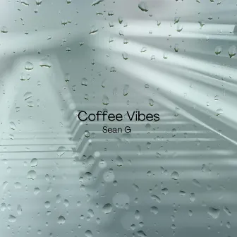 Coffee Vibes by Sean G