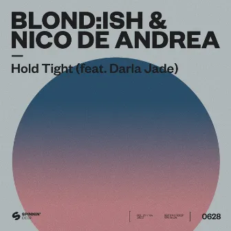 Hold Tight (feat. Darla Jade) by Nico de Andrea