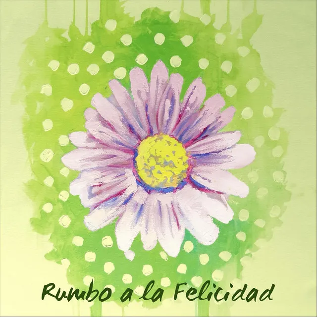 Rumbo a la Felicidad