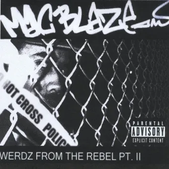 Werdz From The Rebel: Part II by Mac Blaze