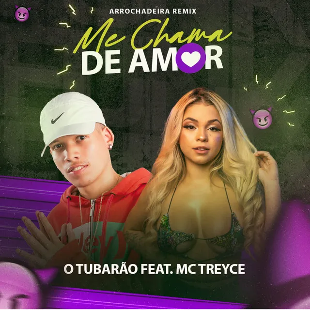 Me Chama de Amor - Arrochadeira Remix