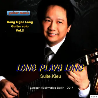 Long Plays Long - Suite Kieu by Dang Ngoc Long