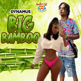 Big Bamboo by Dynamus