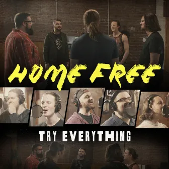 Try Everything by Home Free