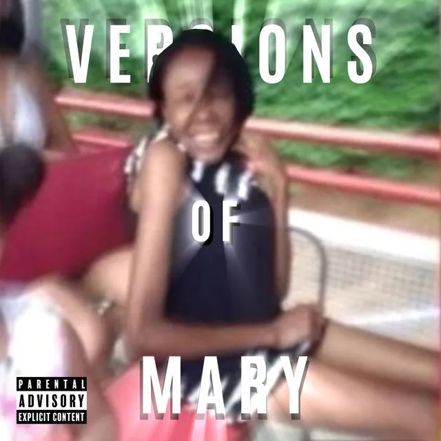 VERSIONS OF MARY