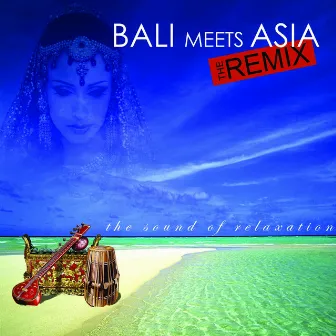 Bali Meets Asia: The Remix by Dore