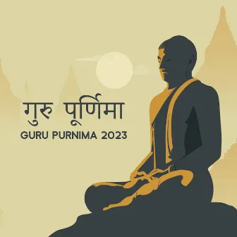 गुरु पूर्णिमा Guru Purnima 2023 - Indian And Hindi Classical Music by Hindu Zone