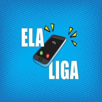 Ela Liga by 