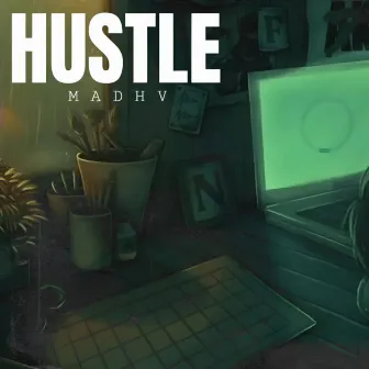 HUSTLE by MADHV