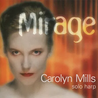 Mirage by Carolyn Mills