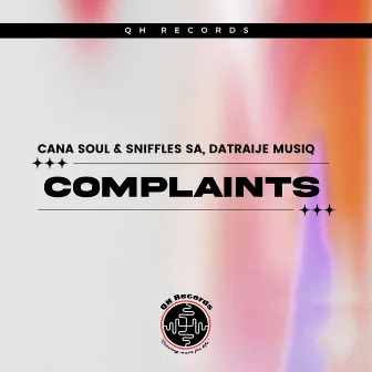 Complaints by Cana Soul