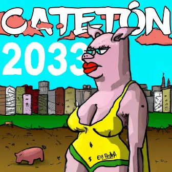 Catetón 2033 by Er Petaka