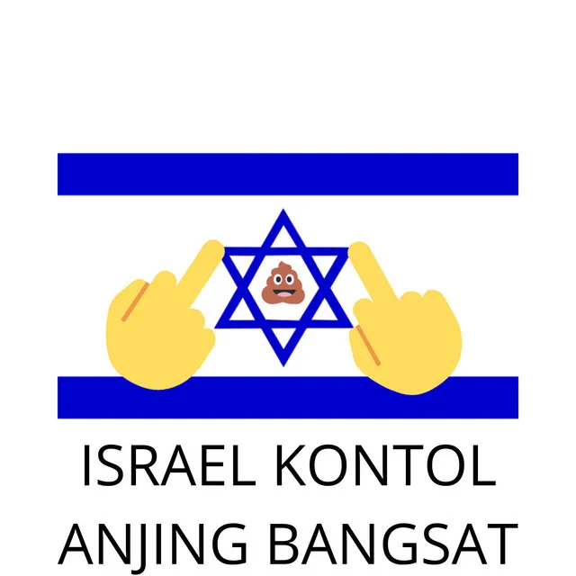 ISRAEL KONTOL ANJING BANGSAT