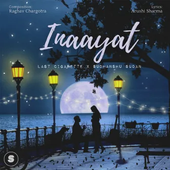 Inaayat by Last Cigarette