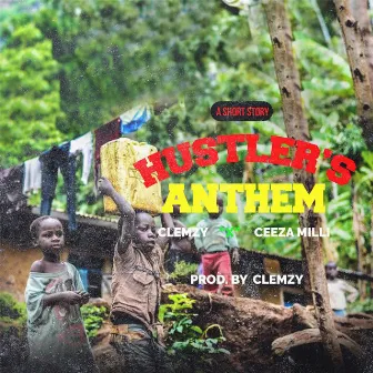 Hustlers Anthem by Clemzy