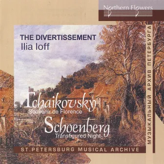 Tchaikovsky: Souvenir de Florence - Schoenberg: Verklarte Nacht (Transfigured Night) by Ilya Ioff